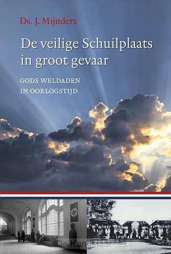 De veilige schuilplaats in groot gevaar