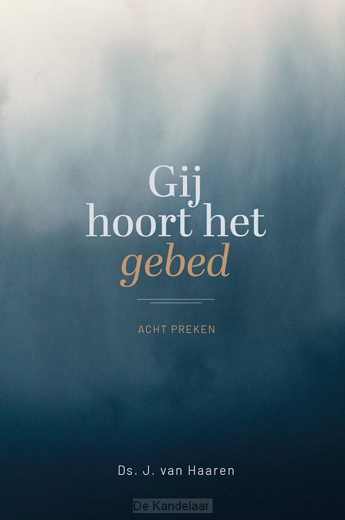 Gij hoort het gebed