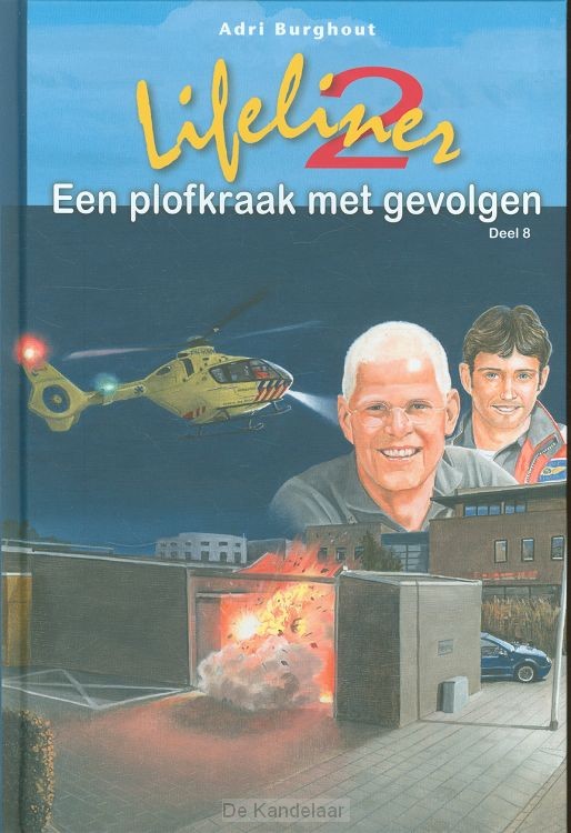 Lifeliner 2 Een plofkraak met gevolgen