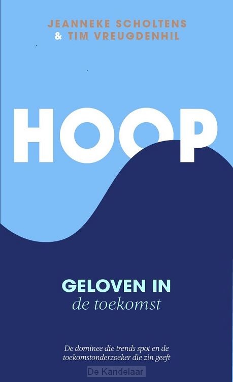 Hoop, geloven in de toekomst