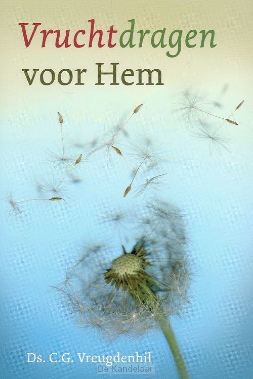 Vruchtdragen voor Hem