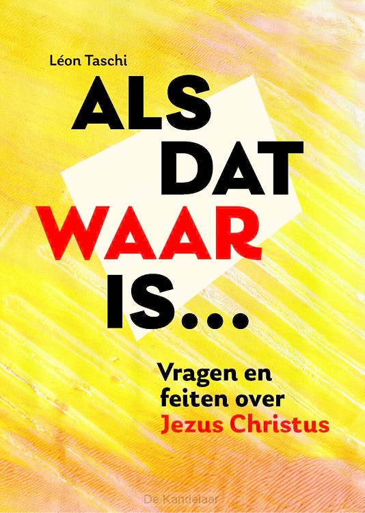 Als dat waar is...