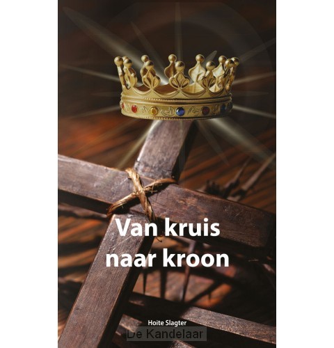 Van kruis naar kroon