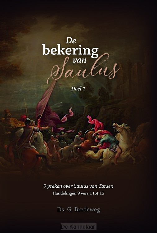 De bekering van Saulus - Deel 1