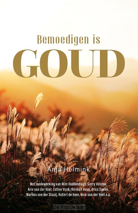 Bemoedigen is goud
