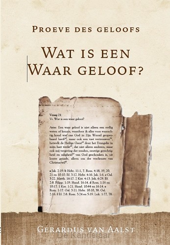 Wat is een waar geloof?