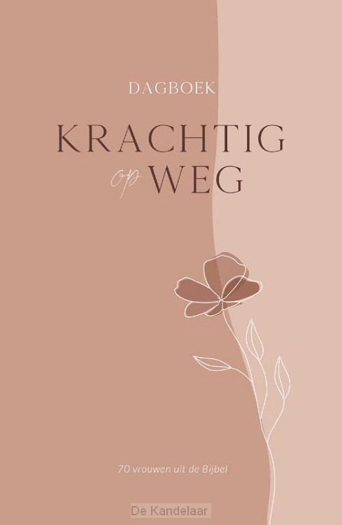 Krachtig op weg - dagboek
