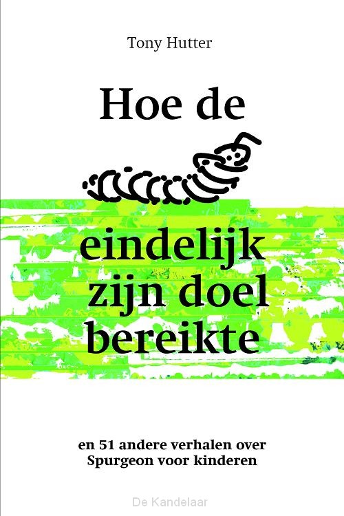 Hoe de rups eindelijk zijn doel bereikte