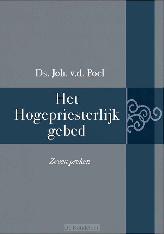Het Hogepriesterlijk gebed