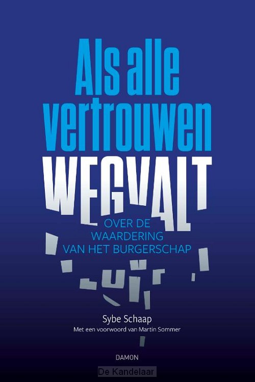 Als alle vertrouwen wegvalt