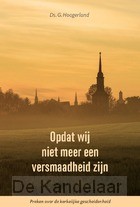 Opdat wij niet meer een versmaadheid zijn