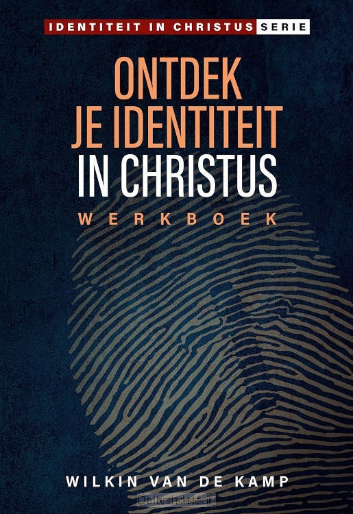 Ontdek je identiteit in Christus WERKBOE