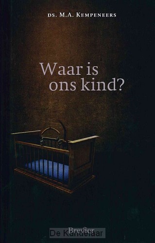 Waar is ons kind?