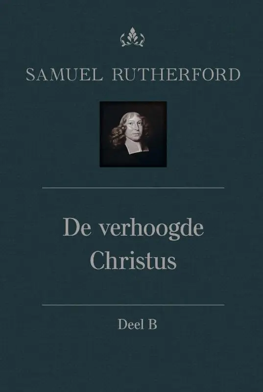 De verhoogde Christus deel B