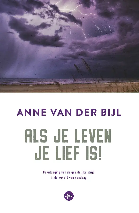 Als je leven je lief is!