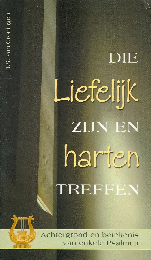 Die liefelijk zijn en harten treffen