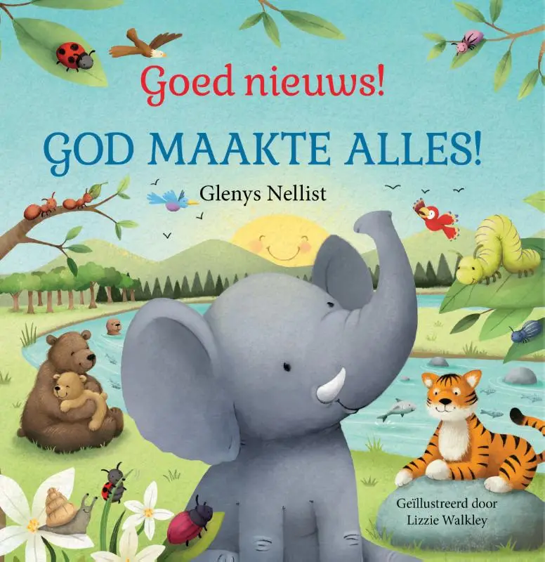 Goed nieuws! God maakte alles!