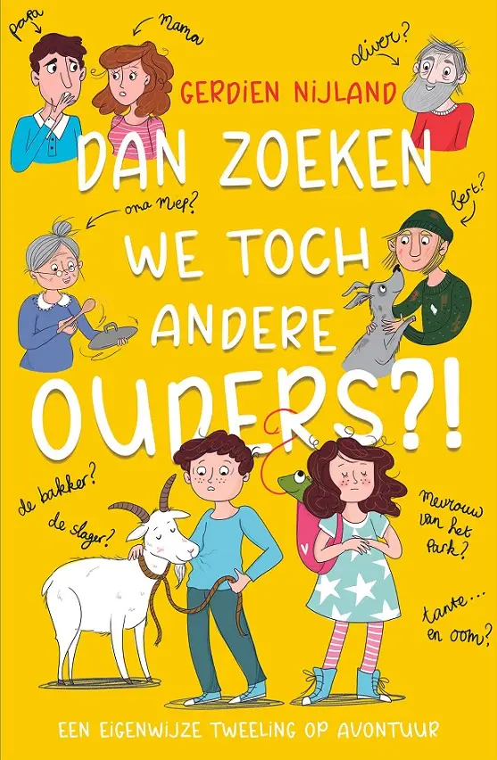 Dan zoeken we toch andere ouders?!
