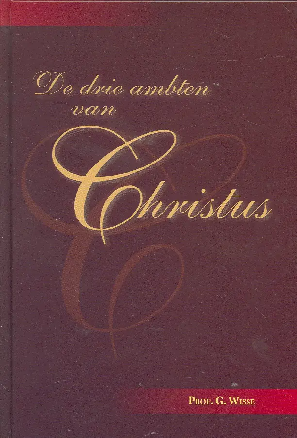 De drie ambten van Christus