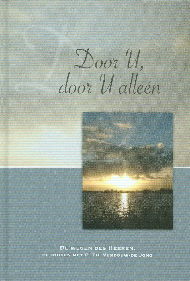 Door U, door U alleen
