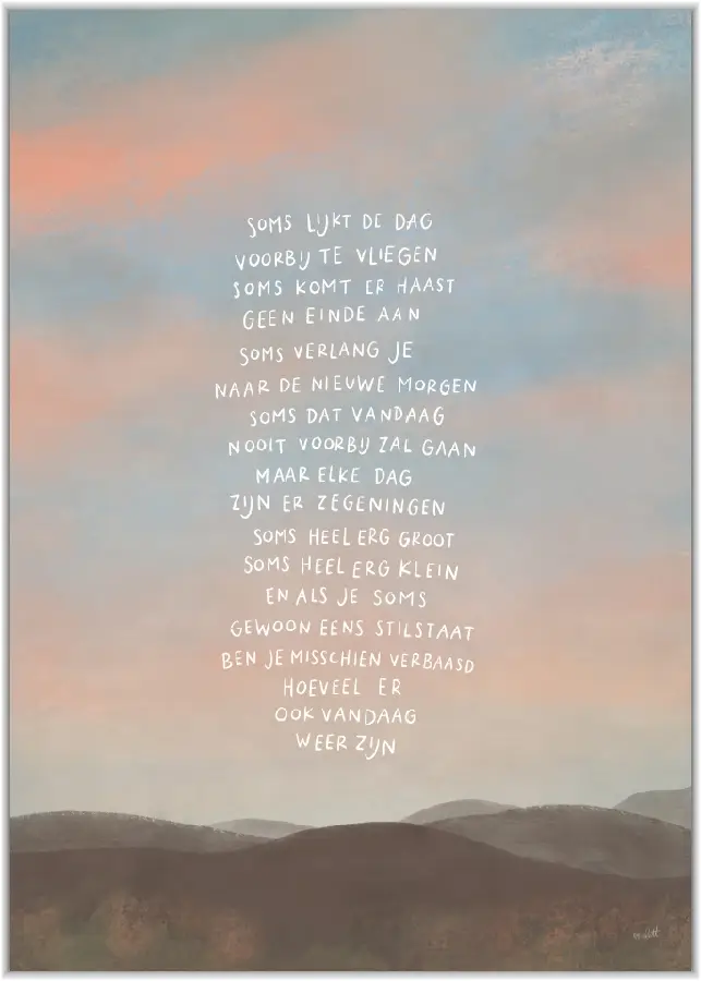 Poster A4 Soms lijkt de dag