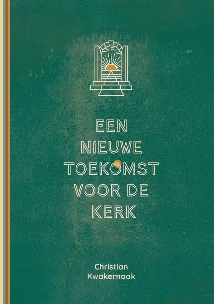 Een nieuwe toekomst voor de kerk