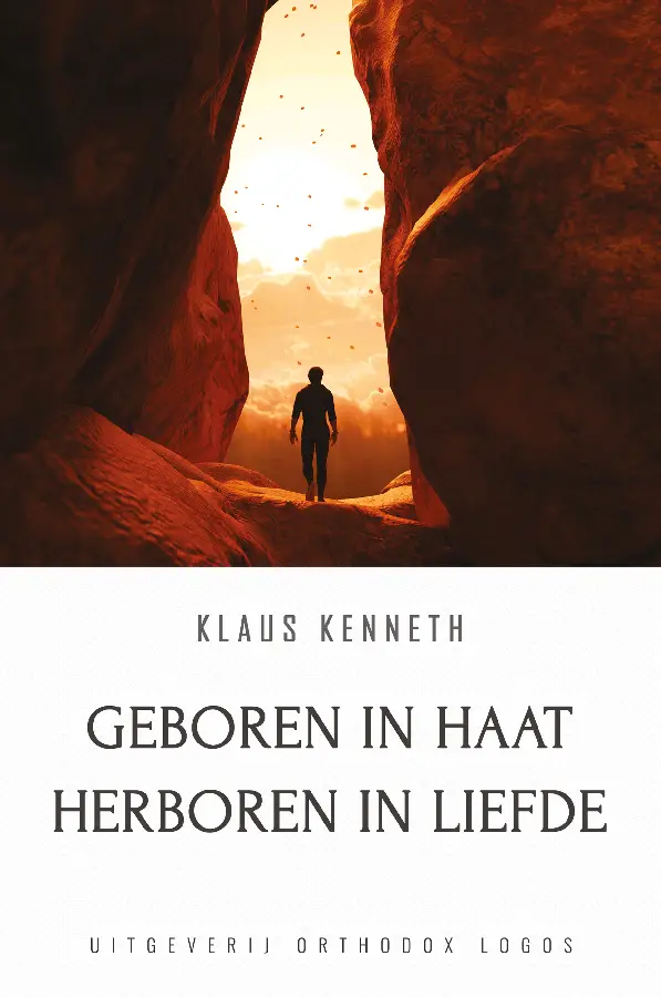 Geboren in haat, herboren in liefde