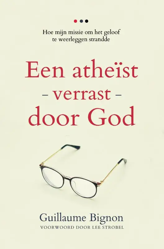 Een atheïst verrast door God