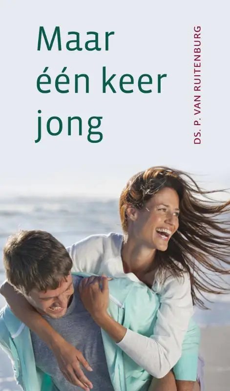 Maar één keer jong