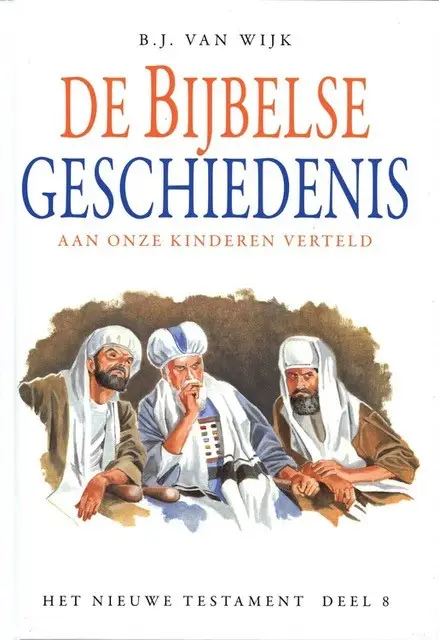 De Bijbelse geschiedenis nt 8