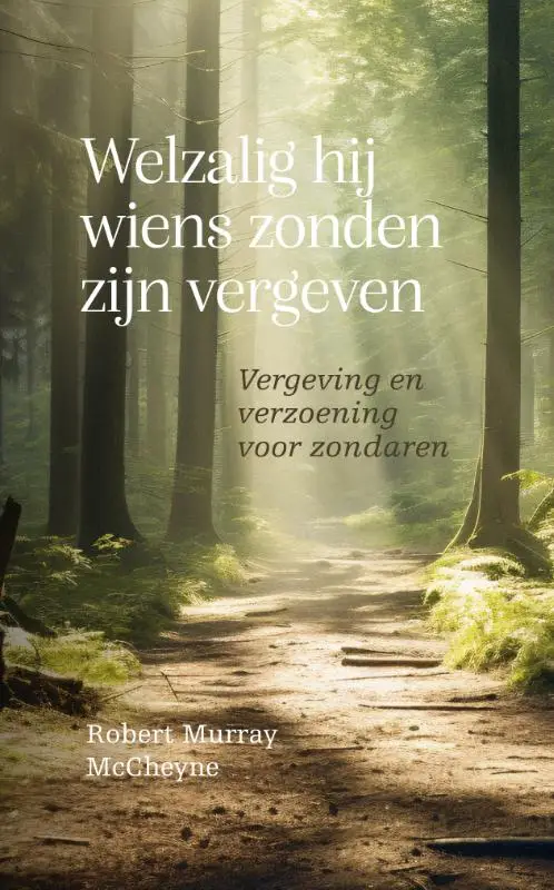 Welzalig hij wiens zonden zijn vergeven