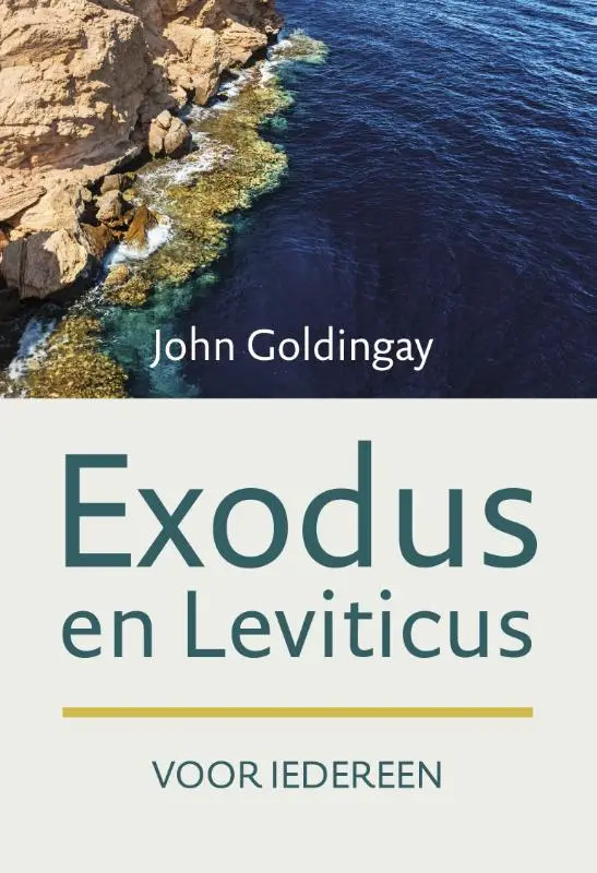 Exodus en Leviticus dl 3 voor iedereen