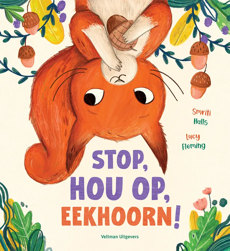 Stop, hou op, eekhoorn!