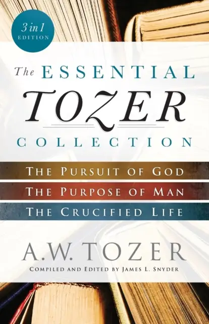 The essential Tozer collection