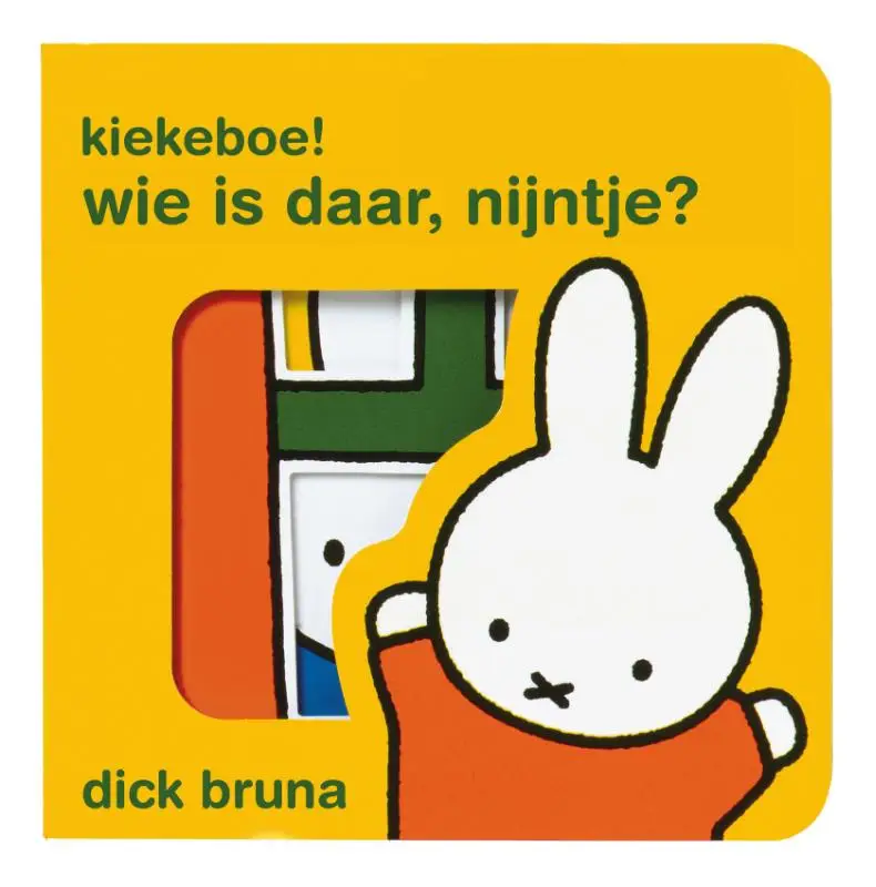 kiekeboe! wie is daar, nijntje?