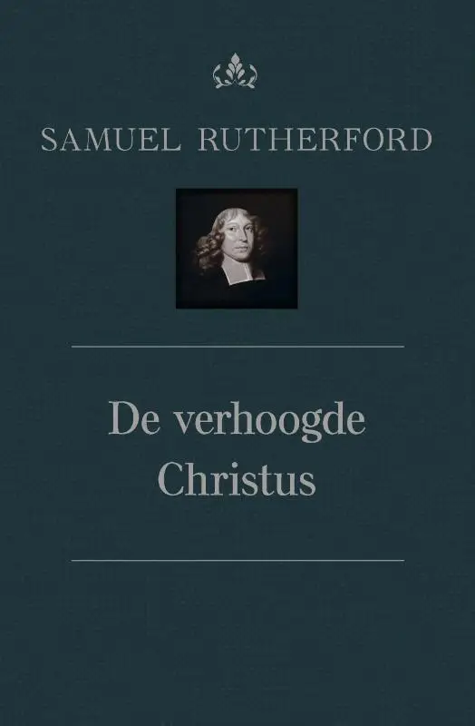 De verhoogde Christus deel A
