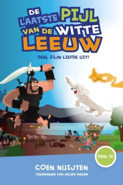 De laatste pijl van de witte leeuw