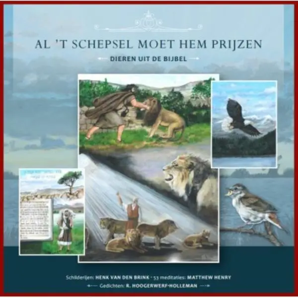 Al 't schepsel moet Hem prijzen