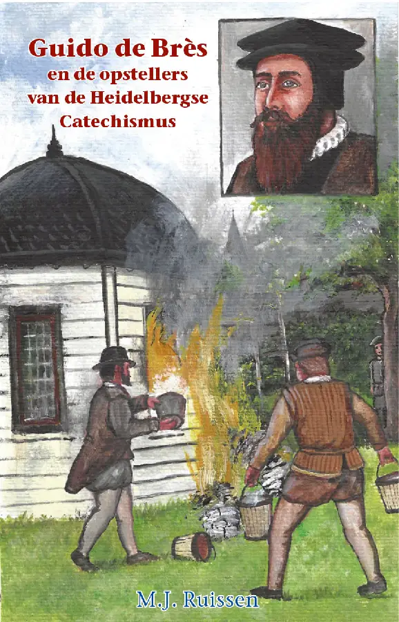 Guido de Brès en de opstellers van de HC