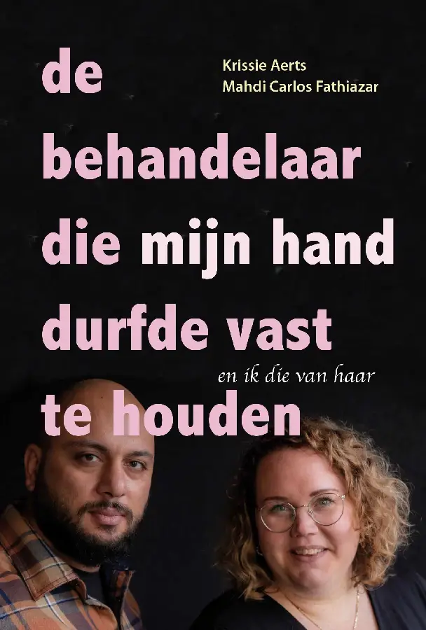 De behandelaar die mijn hand durfde vast