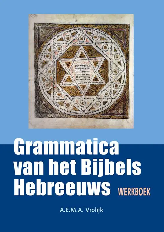 Werkbk bij grammatica Bijbels Hebreeuws