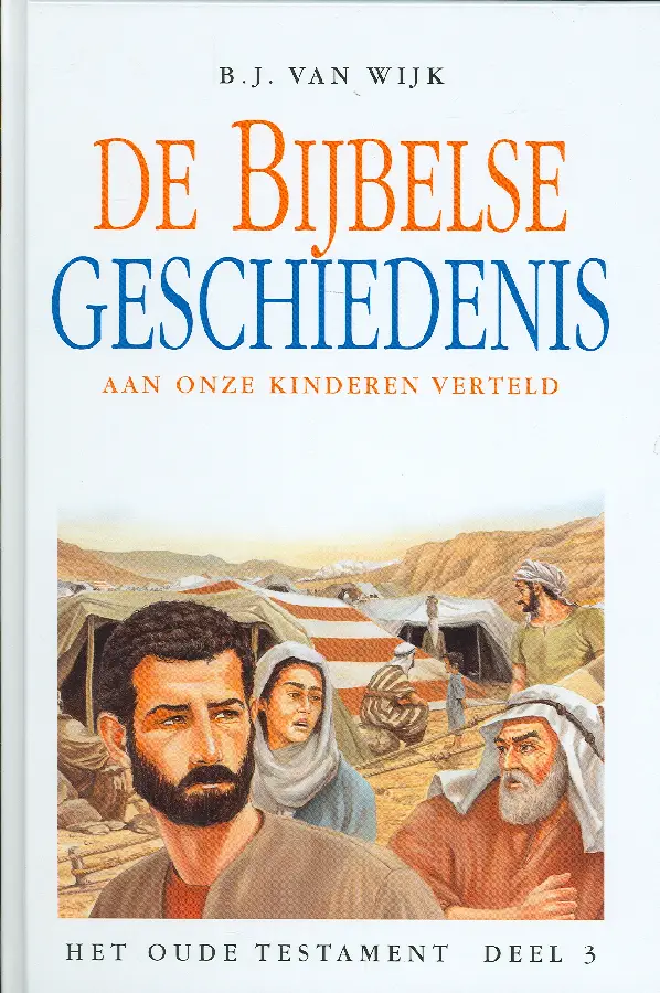De Bijbelse geschiedenis ot 3