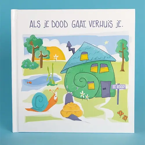 Als je dood gaat verhuis je
