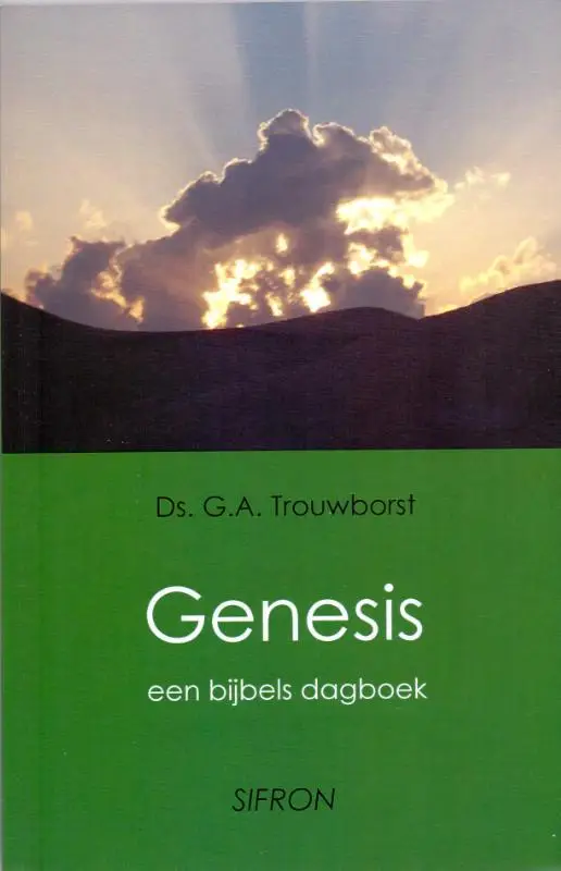 Genesis een bijbels dagboek dl. 1