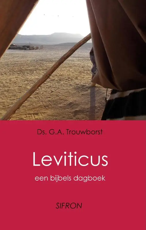 Leviticus een bijbels dagboek dl. 3